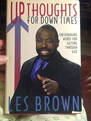 Cover of the book Up Thoughts for Down Times: Encouraging Words for Getting Through Life